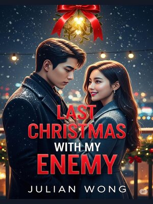 cover image of Last Christmas With My Enemy